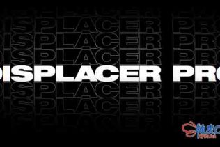 AE插件-置换贴图专业版 Displacer Pro v1.1 Win/Mac + 使用教程