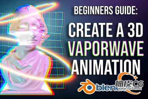 Blender创建3D蒸汽波动画初学入门视频教程